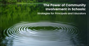 Community involvement in schools boosts student success and creates positive learning environments