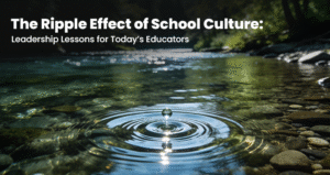 school culture leadership lessons for principals and educators transforming schools