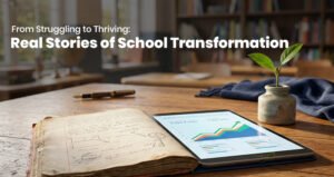School going from struggling to thriving through leadership and culture change
