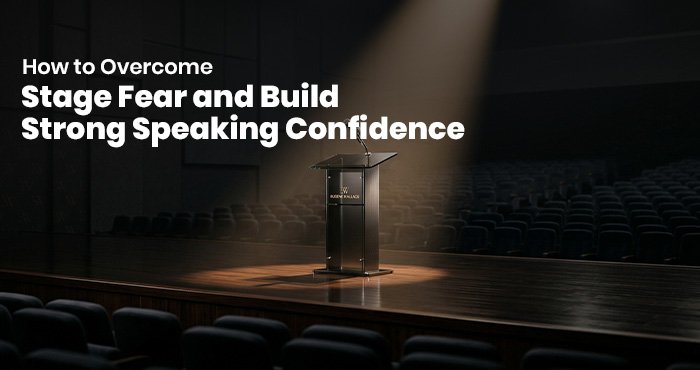 How to overcome stage fear and build strong speaking confidence